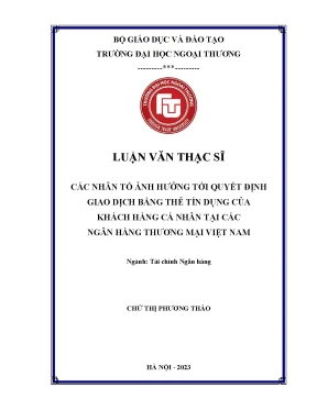 Các nhân tố ảnh hưởng tới quyết định giao dịch bằng thẻ tín dụng của khách hàng cá nhân tại các ngân hàng thương mại việt nam