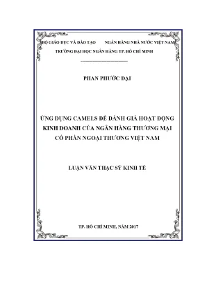 Luận văn thạc sĩ kinh tế ứng dụng camels để đánh giá hoạt động kinh doanh của ngân hàng thương mại cổ phần ngoại thương việt nam