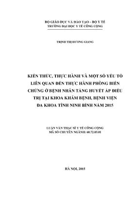 Luận văn kiến thức thực hành và một số yếu tố liên quan đến thực hành phòng biến chứng ở bệnh nhân tăng huyết áp điều trị tại khoa khám bệnh bệnh viện tỉnh ninh bình năm 2015