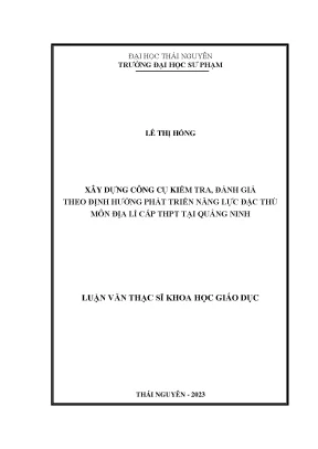 Xây dựng công cụ kiểm tra đánh giá theo định hướng phát triển năng lực đặc thù môn địa lí cấp thpt tại quảng ninh