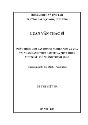 Phát triển cho vay doanh nghiệp nhỏ và vừa tại ngân hàng tmcp đầu tư và phát triển việt nam chi nhánh thanh xuân