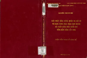 Giải pháp tăng cường quản trị rủi ro tín dụng trong hoạt động kinh doanh của ngân hàng phát triển nhà đồng bằng sông cửu long