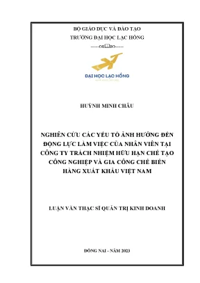 Nghiên cứu các yếu tố ảnh hưởng đến động lực làm việc của nhân viên tại công ty trách nhiệm hữu hạn chế tạo công nghiệp và gia công chế biến hàng xuất kha