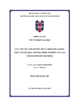Các yếu tố ảnh hưởng đến ý định mua hàng trực tuyến qua tiktok shop nghiên cứu tại thành phố hồ chí minh