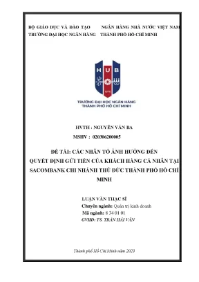 Các nhân tố ảnh hưởng đến quyết định gửi tiền của khách hàng cá nhân tại sacombank chi nhánh thủ đức thành phố hồ chí minh