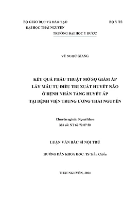Kết quả phẫu thuật mở sọ giảm áp lấy máu tụ điều trị xuất huyết não ở bệnh nhân tăng huyết áp tại bệnh viện trung ương thái nguyên