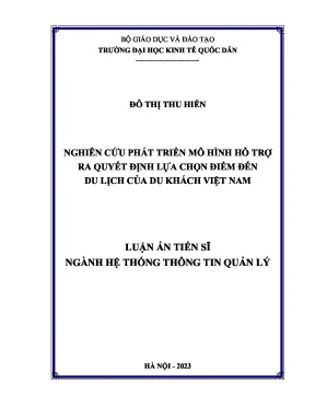 Nghiên cứu phát triển mô hình hỗ trợ ra quyết định lựa chọn điểm đến du lịch của du khách việt nam