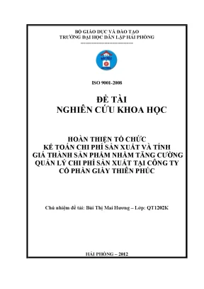 Hoàn thiện tổ chức kế toán chi phí sản xuất và tính giá thành sản phẩm nhằm tăng cường quản lý chi phí sản xuất tại công ty cổ phần giầy thiên phúc