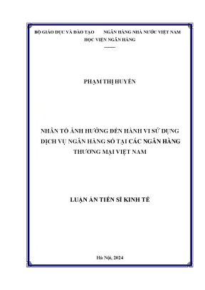 Nhân tố ảnh hưởng đến hành vi sử dụng dịch vụ ngân hàng số tại các nhtm việt nam