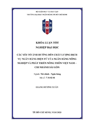 Các yếu tố ảnh hưởng đến chất lượng dịch vụ ngân hàng điện tử của ngân hàng nông nghiệp và phát triển nông thôn việt nam chi nhánh sài gòn