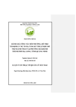 Đánh giá công tác bồi thường hỗ trợ tái định cư dự án hạ tầng kỹ thuật khu đô thị ngành than tại phường hà khánh thành phố hạ long tỉnh quảng ninh