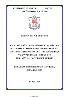 Kiến thức phòng ngừa viêm phổi thở máy của điều dưỡng và sinh viên điều dưỡng tham gia thực hành tại khoa cấp cứu hồi sức tích cực và gây mê hồi sức chống đau bệnh viện đại học y hà nội năm 20