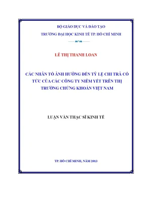 Luận văn thạc sĩ các nhân tố ảnh hưởng đến tỷ lệ chi trả cổ tức của các công ty niêm yết trên thị trường chứng khoán việt nam luận văn thạc sĩ