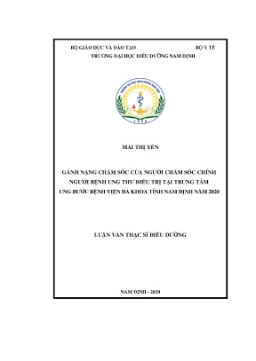 Luận văn thạc sĩ gánh nặng chăm sóc của người chăm sóc chính người bệnh ung thư điều trị tại trung tâm ung bướu bệnh viện đa khoa tỉnh nam định năm 2020