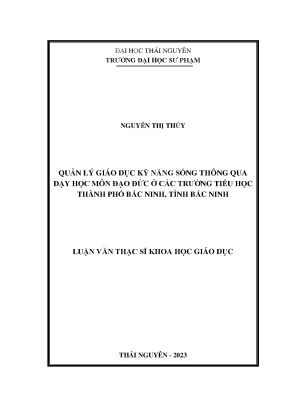 Quản lý giáo dục kỹ năng sống thông qua dạy học môn đạo đức ở các trường tiểu học thành phố bắc ninh tỉnh bắc ninh