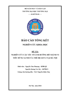 Nghiên cứu các yếu tố ảnh hưởng đến hành vi tiêu dùng xanh của thế hệ gen z tại hà nội
