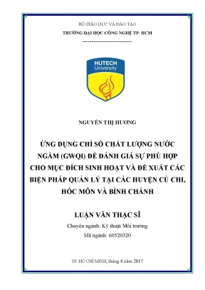 Ứng dụng chỉ số chất lượng nước ngầm gwqi để đánh giá sự phù hợp cho mục đích sinh hoạt và đề xuất các biện pháp quản lý tại các huyện củ chi hóc môn và bình chánh
