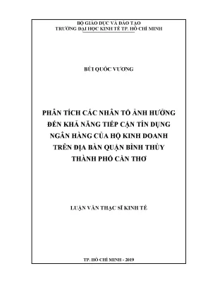 Luận văn thạc sĩ kinh tế phân tích các nhân tố ảnh hưởng khả năng tiếp cận tín dụng ngân hàng của các hộ kinh doanh trên địa bàn quận bình thủy thành phố cần thơ