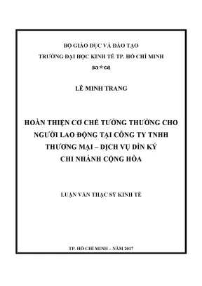 Hoàn thiện cơ chế tưởng thưởng cho người lao động tại công ty tnhh thương mại dịch vụ dìn ký chi nhánh cộng hòa luận văn thạc sỹ kinh tế tp hồ chí minh năm 2017