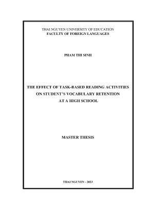 The effect of task based reading activities on students vocabulary retention at a high school