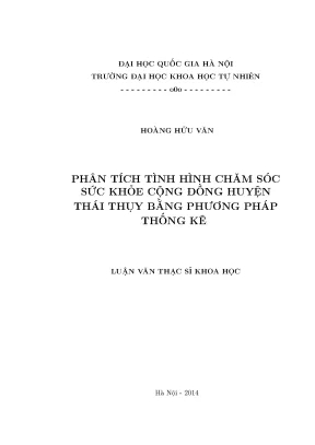 Luận văn thạc sĩ phân tích tình hình chăm sóc sức khỏe cộng đồng huyện thái thụy bằng phương pháp thống kê