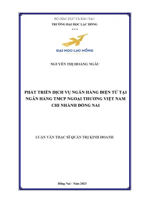 Phát triển dịch vụ ngân hàng điện tử tại ngân hàng tmcp ngoại thương việt nam chi nhánh đồng nai