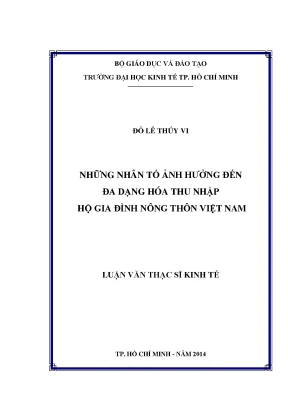 Luận văn thạc sĩ những nhân tố ảnh hưởng đến đa dạng hóa thu nhập hộ gia đình nông thôn việt nam