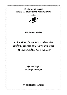 Phân tích yếu tố ảnh hưởng đến quyết định mua căn hộ thông minh tại thành phố hồ chí minh bằng mô hình ahp
