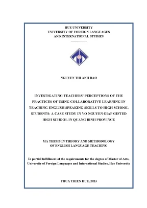 Investigating teachers perceptions and practices of collaborative learning in teaching english speaking skills to high school students a case study in vo nguyen giap gifted high school in quang binh province