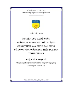 Nghiên cứu và đề xuất giải pháp nâng cao chất lượng công trình xây dựng dân dụng sử dụng nguồn vốn ngân sách trên địa bàn tỉnh long an