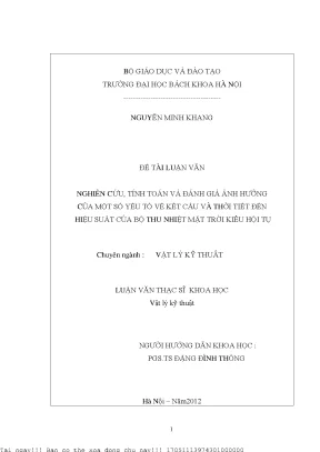 Nghiên ứu tính toán và đánh giá ảnh hưởng của một số yếu tố về kết cấu và thời tiết đến hiệu suất của bộ thu nhiệt mặt trời kiểu hội tụ