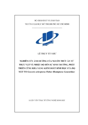 Nghiên cứu ảnh hưởng của nguồn thức ăn từ thực vật và nhiệt độ đến sự sinh trưởng phát triển cùng khả năng kiểm soát sinh học của bọ mắt to geocoris ochropterus fieber hemiptera geocoridae