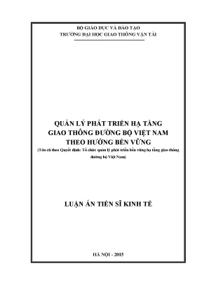 Luận án tiến sĩ kinh tế quản lý phát triển hạ tầng giao thông đường bộ việt nam hướng theo bền vững