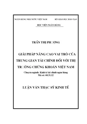 Giải pháp nâng cao vai trò của trung gian tài chính đối với thị trường chứng khoán việt nam