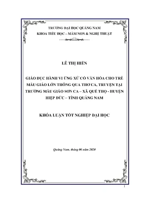 Giáo dục hành vi ứng xử có văn hóa cho trẻ mẫu giáo lớn thông qua thơ ca truyện tại trờng mẫu giáo sơn ca xã quế thọ huyệ n hiệp đức tỉnh quảng nam