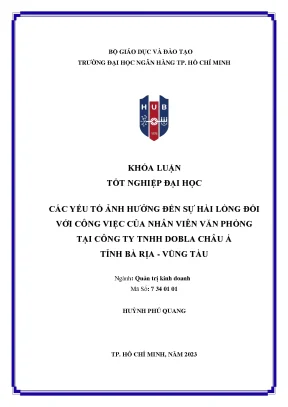 Các yếu tố ảnh hưởng tới sự hài lòng đối với công việc của nhân viên văn phòng tại công ty tnhh dobla châu á tỉnh bà rịa vũng tàu