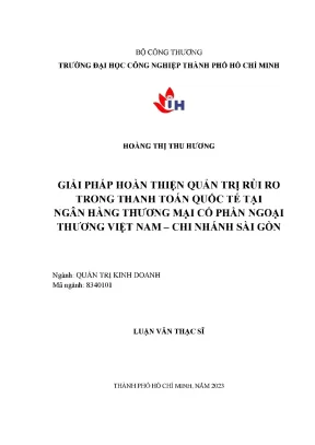 Giải pháp hoàn thiện quản trị rủi ro trong thanh toán quốc tế tại ngân hàng thương mại cổ phần ngoại thương việt nam chi nhánh sài gòn