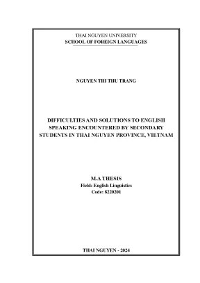 Difficulties and solutions to english speaking encountered by secondary students in thai nguyen province vietnam