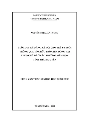 Giáo dục kỹ năng xã hội cho trẻ 5 6 tuổi thông qua tổ chức trò chơi đóng vai theo chủ đề ở các trường mầm non tỉnh thái nguyên