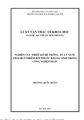 Nghiên ứu thiết kế hệ thống xử lý nướ thải bị ô nhiễm bởi thuố kháng sinh trong ông nghiệp dượ
