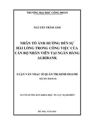 Nhân tố ảnh hưởng đến sự hài lòng trong công việc của cán bộ nhân viên tại ngân hàng agribank
