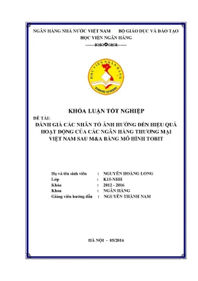 Đánh giá các nhân tố ảnh hưởng đến hiệu quả hoạt động của các ngân hàng thương mại việt nam sau m a bằng mô hình tobit