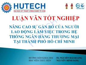Nâng cao sự gắn bó của người lao động làm việc trong hệ thống ngân hàng thương mại tại thành phố hồ chí minh