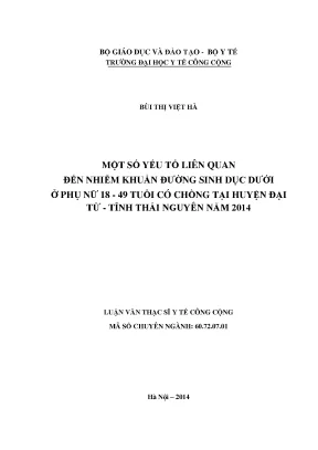 Luận văn một số yếu tố liên quan đến nhiễm khuẩn đường sinh dục dưới ở phụ nữ 18 49 tuổi có chồng tại huyện đại từ tỉnh thái nguyên