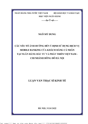 Các yếu tố ảnh hưởng đến ý định sử dụng dịch vụ mobile banking của khách hàng cá nhân tại ngân hàng đầu tư và phát triển việt nam chi nhánh đông đô hà nội
