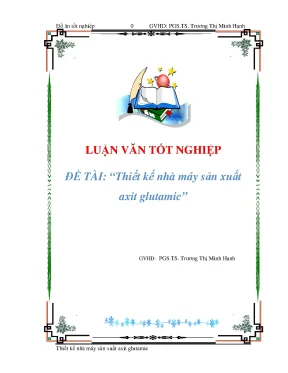Luận văn tốt nghiệp đề tài thiết kế nhà máy sản xuất axit glutamic