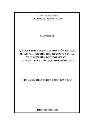 Quản lý hoạt động dạy học môn tin học ở các trường tiểu học huyện tủa chùa tỉnh điện biên đáp ứng yêu cầu chương trình giáo dục phổ thông 2018