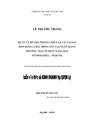 Quản lý rủi ro trong cho vay có tài sản bảo đảm là bất động sản tại ngân hàng thương mại cổ phần xăng dầu petrolimex pgbank1