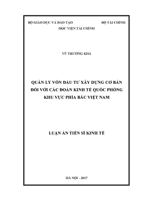 Luận án tiến sĩ kinh tế quản lý vốn đầu tư xây dựng cơ bản đối với các đoàn kinh tế quốc phòng khu vực phía bắc việt nam