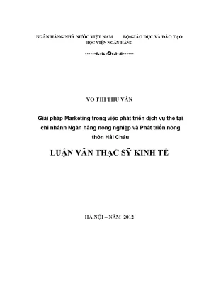 Giải pháp marketing trong việc phát triển dịch vụ thẻ tại chi nhánh ngân hàng nông nghiệp và phát triển nông thôn hải châu
